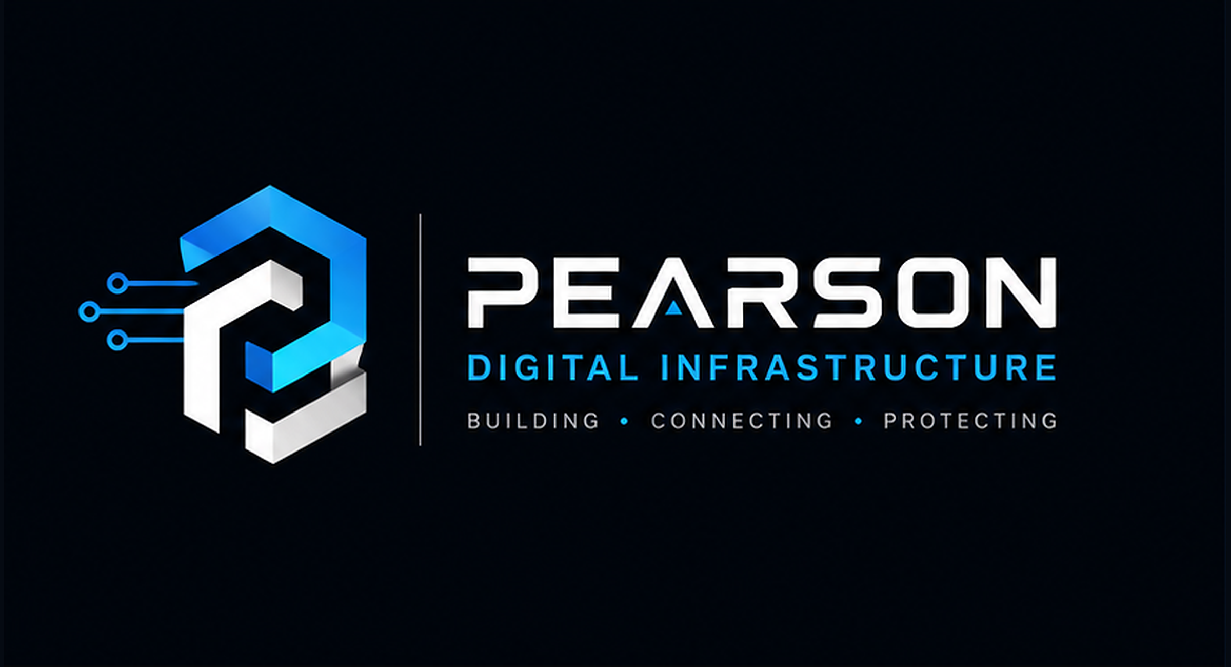 Pearson Digital Infrastructure - Building, Connecting, Protecting